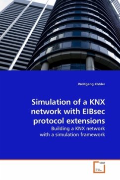 Simulation of a KNX network with EIBsec protocol extensions - Köhler, Wolfgang