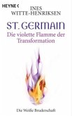 St. Germain, Die violette Flamme der Transformation