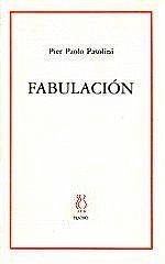 Fabulación - Pasolini, Pier Paolo