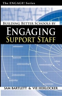 Building Better Schools By Engaging Support Staff - Bartlett, Sam; Herlocker, Vie