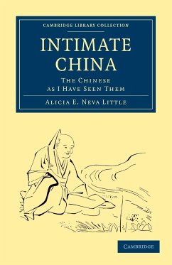 Intimate China - Little, Alicia E. Neva; Alicia E. Neva, Little