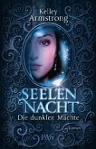 Seelennacht / Die dunklen Mächte Bd.2