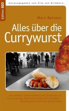 Alles über die Currywurst - Reisner, Marc