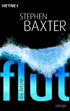 Die letzte Flut - Baxter, Stephen