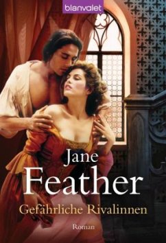 Gefährliche Rivalinnen - Feather, Jane