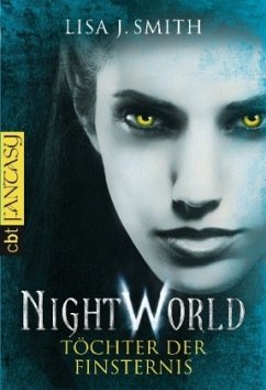 Töchter der Finsternis / Night World Bd.6 - Smith, Lisa J.
