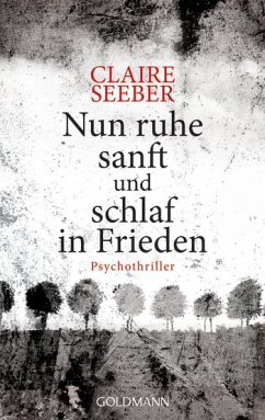 Nun ruhe sanft und schlaf in Frieden - Seeber, Claire