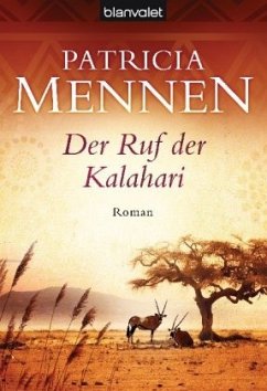 Der Ruf der Kalahari / Afrika-Saga Bd.1 - Mennen, Patricia