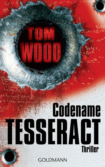 Codename Tesseract / Victor Bd.1 von Tom Wood als Taschenbuch - Portofrei  bei bücher.de