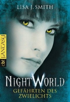 Gefährten des Zwielichts / Night World Bd.5 - Smith, Lisa J.