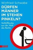 Dürfen Männer im Stehen pinkeln?