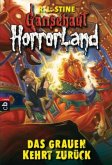 Das Grauen kehrt zurück / Gänsehaut Horrorland Bd.10 Das Grauen kehrt zurück / Gänsehaut Horrorland Bd.10