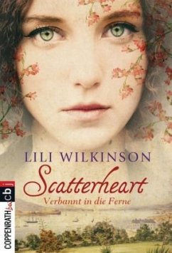 Scatterheart - Verbannt in die Ferne - Wilkinson, Lili