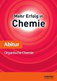 Abitur, Organische Chemie - Aufbauwissen / Mehr Erfolg in Chemie