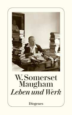 W. Somerset Maugham - Leben und Werk - Maugham, W. Somerset