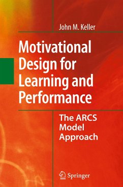 Motivational Design for Learning and Performance - Keller, John M.