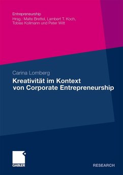 Kreativität im Kontext von Corporate Entrepreneurship - Lomberg, Carina