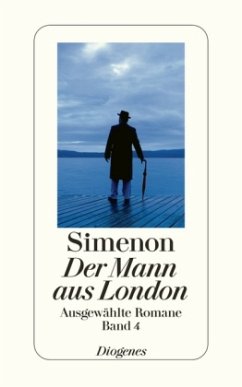Der Mann aus London / Ausgewählte Romane Bd.4 - Simenon, Georges