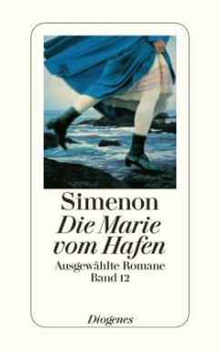 Die Marie vom Hafen / Ausgewählte Romane Bd.12 - Simenon, Georges