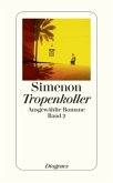 Tropenkoller / Ausgewählte Romane Bd.2