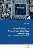 Introduction to Associative Dataflow Processing