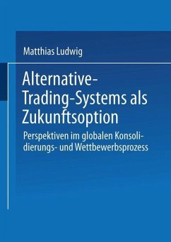 Alternative-Trading-Systems als Zukunftsoption - Ludwig, Matthias