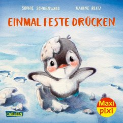 Maxi Pixi 442: Einmal feste drücken - Schoenwald, Sophie