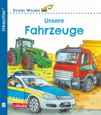 Unkaputtbar: Erstes Wissen: Unsere Fahrzeuge