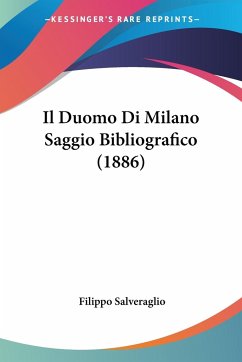 Il Duomo Di Milano Saggio Bibliografico (1886)