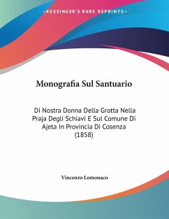 Monografia Sul Santuario - Lomonaco, Vincenzo