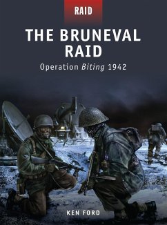 The Bruneval Raid: Operation Biting 1942 - Ford, Ken