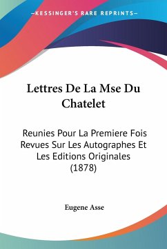 Lettres De La Mse Du Chatelet - Asse, Eugene