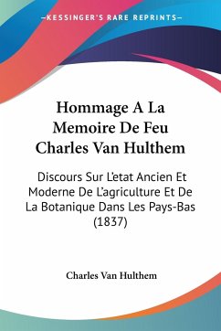 Hommage A La Memoire De Feu Charles Van Hulthem - Hulthem, Charles Van