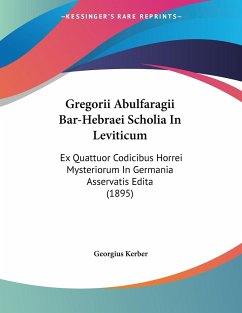 Gregorii Abulfaragii Bar-Hebraei Scholia In Leviticum - Kerber, Georgius