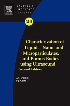 Characterization of Liquids, Nano- And Microparticulates, and Porous Bodies Using Ultrasound - Dukhin, Andrei S.;Goetz, Philip J.
