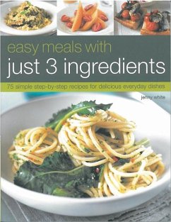 Easy Meals with Just 3 Ingredients - White, Jenny