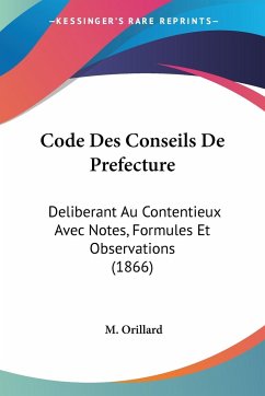 Code Des Conseils De Prefecture - Orillard, M.