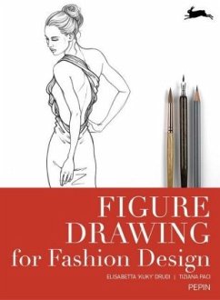Figure Drawing für Fashion Design - Drudi, Elisabetta; Paci, Tiziana