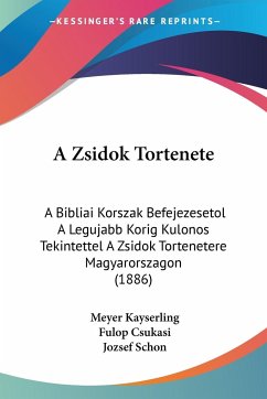 A Zsidok Tortenete - Kayserling, Meyer