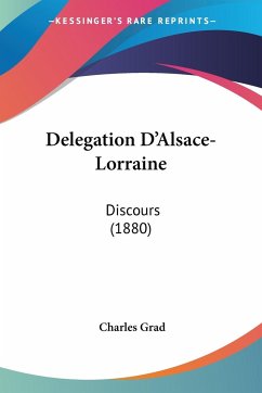 Delegation D'Alsace-Lorraine - Grad, Charles