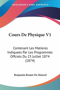 Cours De Physique V1 - De Monvel, Benjamin Boutet