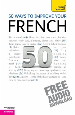 50 Ways to Improve Your French - Morelle, Marie-Jo; Wright, Lorna