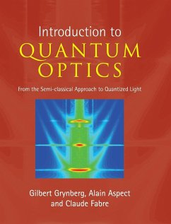 Introduction to Quantum Optics - Grynberg, Gilbert; Aspect, Alain; Fabre, Claude (Universite de Paris VI (Pierre et Marie Curie))