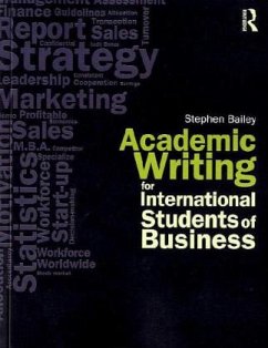 Academic Writing for International Students of Business - Bailey, Stephen