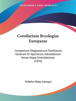 Corollarium Bryologiae Europaeae - Schimper, Wilhelm Philip