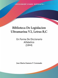 Biblioteca De Legislacion Ultramarina V2, Letras B,C