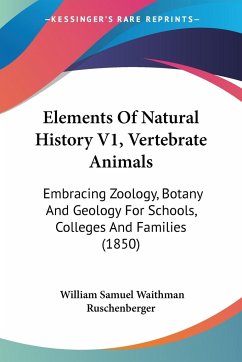 Elements Of Natural History V1, Vertebrate Animals - Ruschenberger, William Samuel Waithman