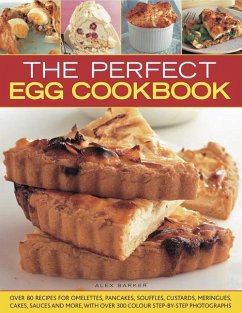 The Perfect Egg Cookbook - Barker, Alex