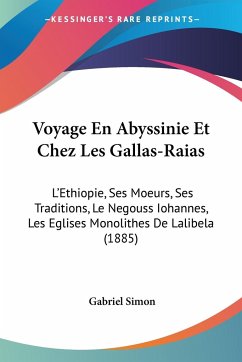 Voyage En Abyssinie Et Chez Les Gallas-Raias