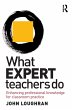 What Expert Teachers Do - Bild 1